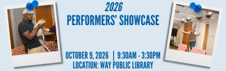 2026 Performers Showcase. October 9, 2026, 9:30 AM–3:30 PM at Way Public Library. The flyer features photos of two performers: one holding an alligator and another performing in front of an audience area.